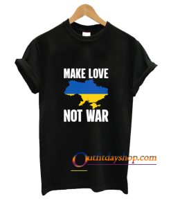 Make Love Not War Save Ukraine T-Shirt ZA