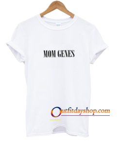 Mom Genes T Shirt ZA