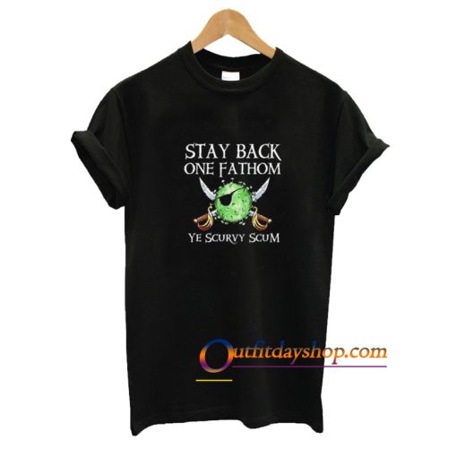 Stay Back One Fathom T-Shirt ZA