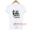 get home safely T shirt ZA