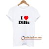 I Love Dilfs T-Shirt ZA