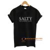 Salty Like Normal Saline Shirt ZA