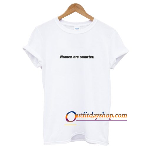Women Are Smarter T-Shirt ZA