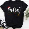 Fa (la)8 Funny Christmas tshirt ZA