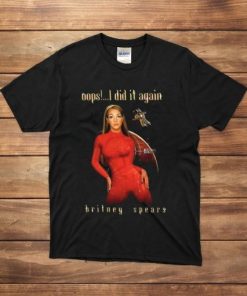 Britney Spears Oops I Did It Again T-Shirt AA