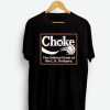 Choke T SHIRT ZA