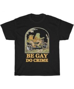 Frog and Toad – Be Gay Do Crime Classic T-Shirt ZA