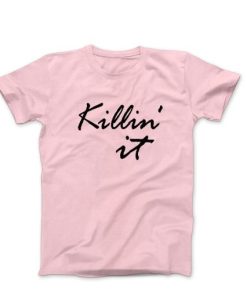 Killin it t shirt ZA