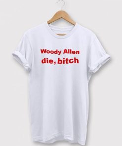 Woody Allen Die Bitch T-Shirt ZA