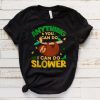 anything you can do i can do slower t shirt ZA