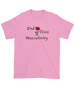 End Toxic Masculinity T Shirt ZA