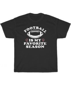 Football Is My Favorite Season Black T-Shirt ZA