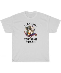 I Can Show You Some Trash T-Shirt ZA