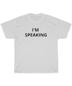 I’m Speaking T-Shirt ZA