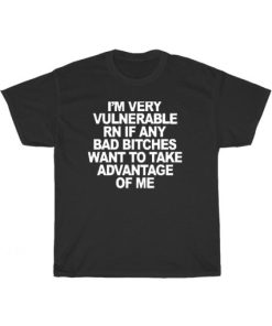 I’m Very Vulnerable Cute T-Shirt ZA