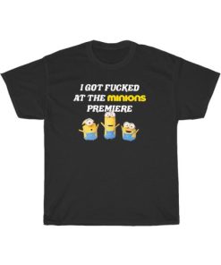 The Fucked At The Minions Premiere Tee ZA