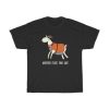 Whatever Floats Your Goat T-Shirt ZA