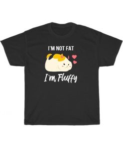 Yes I’m Not Fat I’m Fluffy Tee Shirt ZA