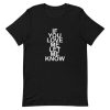 if you love me let me know Short-Sleeve Unisex T-Shirt ZA