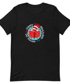 Happy Birthday Dr Seuss Short-Sleeve Unisex T-Shirt ZA
