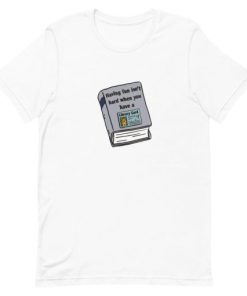 Having Fun Isn’t Hard When You Have A Library Card Short-Sleeve Unisex T-Shirt ZA