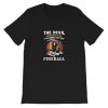 The Devil l whispered to me I whispered back bring Fireball Short-Sleeve Unisex T-Shirt ZA