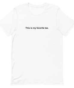 This is My Favorite Tee Short-Sleeve Unisex T-Shirt ZA