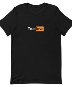 True Love Porn Short-Sleeve Unisex T-Shirt ZA