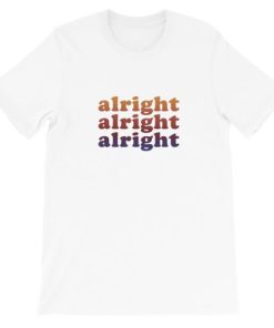 Alright Alright Alright Short-Sleeve Unisex T-Shirt ZA