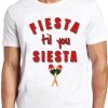 Fiesta Til You Siesta T Shirt ZA