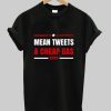 Mean Tweets And Cheap Gas Trump 2024 tshirt ZA