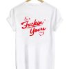 so fucking yours tshirt back ZA