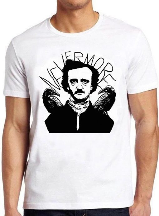 Edgar Allan Poe Quoth The Raven Nevermore Horror Funny Meme Gift Tee Gamer Cult Movie Music T Shirt ZA