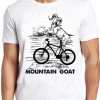 Mountain Bike Mountain Goat Riding Biking Funny Meme Cool Gift Tee T Shirt ZA