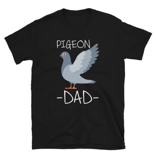 Pigeon Dad Father Watcher Gift T-Shirt ZA