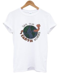 Save Our Erath Worms T-shirt ZA