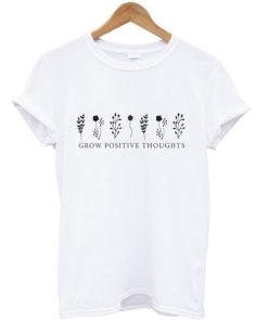 Grow Positive Thoughts T-shirt ZA