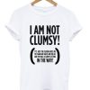 I Am Not Clumsy T-shirt ZA