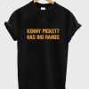 Kenny Pickett Has Big Hands T-shirt ZA