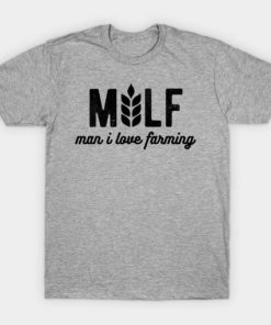 Milf Men I Love Farming T-shirt ZA