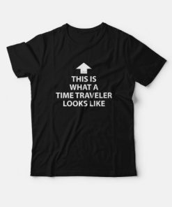 This Is What A Time Traveler Looks Like T-Shirt ZA