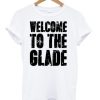 Welcome To The Glade T-Shirt ZA
