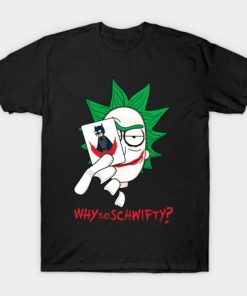 Why So Schwifty T-shirt ZA