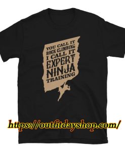 Climbing Shirt Expert Ninja Training Rock Climbing Short-Sleeve Unisex T-Shirt ZA