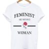 Feminist Are Not Only Rose Woman T Shirt ZA