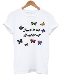 Fuck It Up Buttercup T Shirt ZA