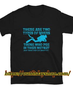 Funny 2 Types Of Divers Diving Shirt ZA