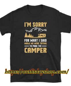 Sorry For What I Said - Camper Road Trip Shirt Unisex T-Shirt ZA