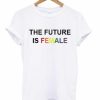 The Future Is Female T-shirt ZA