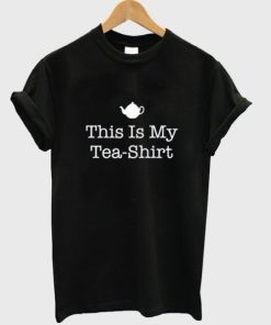 This Is My Tea shirt T-shirt ZA